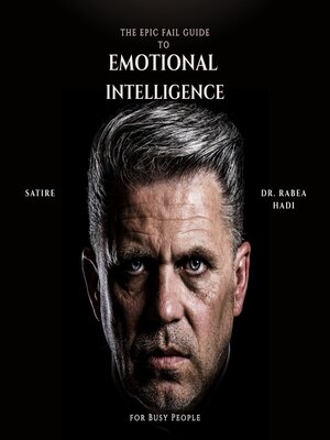 cover image of The Epic Fail Guide to Emotional Intelligence for Busy People